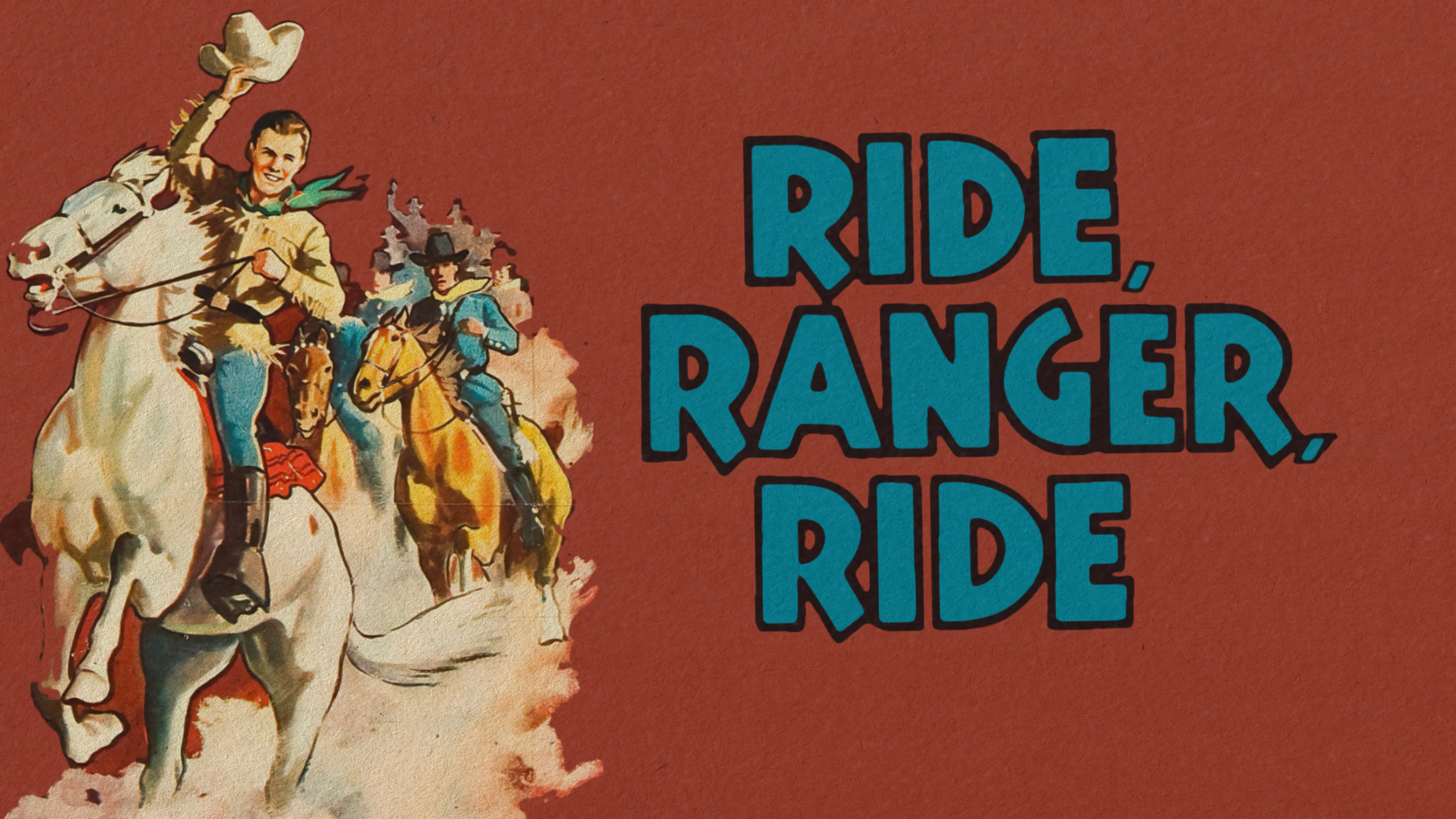 Ride, Ranger, Ride poster